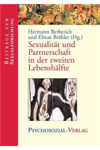 Sexualitat Und Partnerschaft in Der Zweiten Lebenshalfte