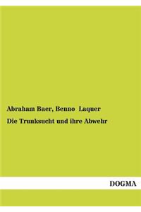 Trunksucht und ihre Abwehr