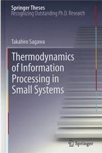 Thermodynamics of Information Processing in Small Systems