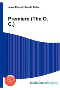 Premiere (the O.C.)