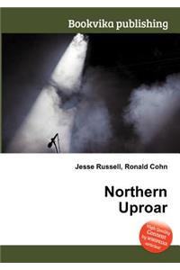 Northern Uproar