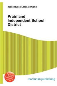 Prairiland Independent School District