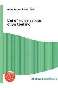 List of Municipalities of Switzerland