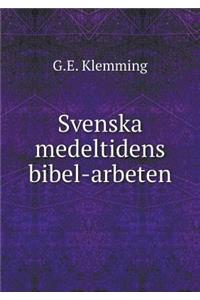 Svenska Medeltidens Bibel-Arbeten