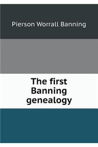 The First Banning Genealogy