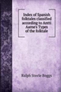 Index of Spanish folktales classified according to Antti Aarne's Types of the folktale