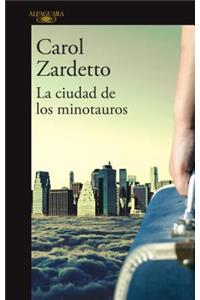 La ciudad de los minotauros / The City of Minotaurs