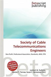 Society of Cable Telecommunications Engineers