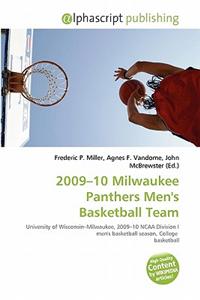 2009-10 Milwaukee Panthers Men's Basketball Team