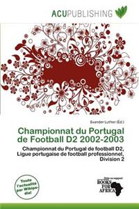 Championnat Du Portugal de Football D2 2002-2003