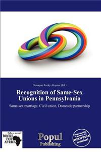 Recognition of Same-Sex Unions in Pennsylvania