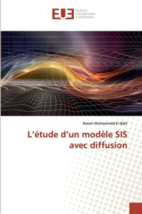 L'étude d'un modèle SIS avec diffusion