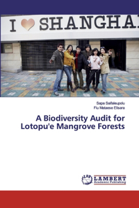 Biodiversity Audit for Lotopu'e Mangrove Forests