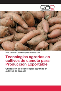 Tecnologias agrarias en cultivos de camote para Producción Exportable