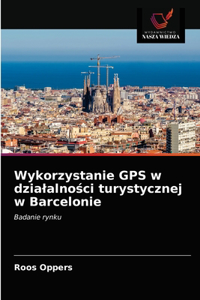 Wykorzystanie GPS w dzialalności turystycznej w Barcelonie