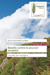 Bataille contre le pouvoir sanglant