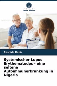 Systemischer Lupus Erythematodes - eine seltene Autoimmunerkrankung in Nigeria