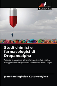 Studi chimici e farmacologici di Drepanoalpha