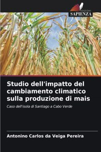 Studio dell'impatto del cambiamento climatico sulla produzione di mais