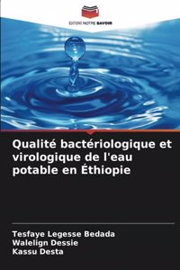 Qualité bactériologique et virologique de l'eau potable en Éthiopie