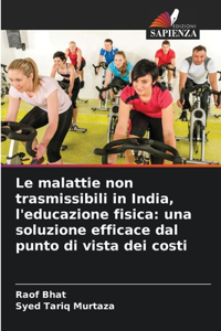 Le malattie non trasmissibili in India, l'educazione fisica