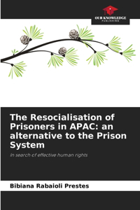 Resocialisation of Prisoners in APAC