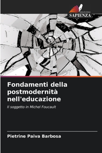 Fondamenti della postmodernità nell'educazione