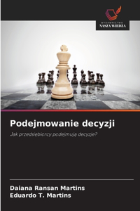 Podejmowanie decyzji
