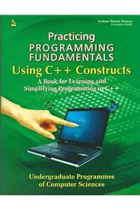 Practicing Programming Fundamentals Using C++ Constructs