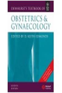 DEWHURST'S TEXTBOOK OF OBSTETRICS & GYNAECOLOGY, 7TH ED
