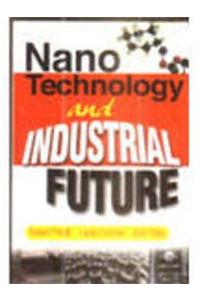 Nanotechnology and Industrial Future
