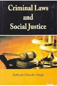 Criminal Laws And Social Justice