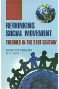 Rethinking social movement theories in the 21st century