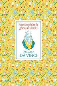 Pequenos relatos de grandes historias. Leonardo da Vinci