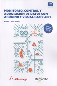 MONITOREO, CONTROL Y ADQUISICION DE DATOS CON ARDUINO Y VISUAL BASIC .NET