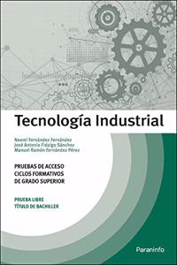 Tecnologia Industrial. Pruebas de acceso a ciclos formativos de grado superior