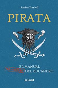 Pirata: El manual (no oficial) del bucanero