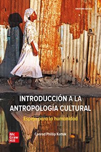 Introduccion a la antropologia cultural. Espejo para la humanidad: Espejo para la humanidad