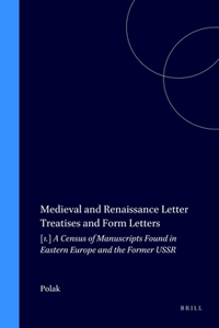 Medieval and Renaissance Letter Treatises and Form Letters