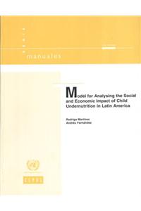 Model for Analysing the Social and Economic Impact of Child Undernutrition in Latin America