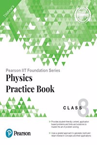 IIT Foundation Physics Practice Book 8