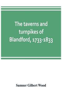 taverns and turnpikes of Blandford, 1733-1833