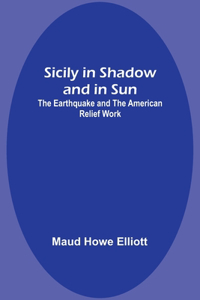 Sicily in Shadow and in Sun