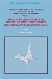 Stochastic and Statistical Methods in Hydrology and Environmental Engineering