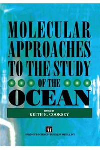 Molecular Approaches to the Study of the Ocean