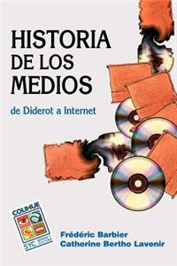 Historia De Los Medios : De Diderot a Internet