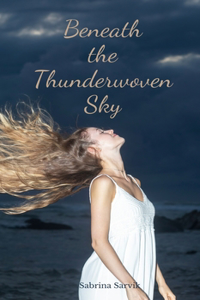 Beneath the Thunderwoven Sky