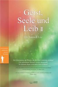 Geist, Seele und Leib II