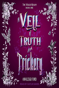 Veil of Truth and Trickery