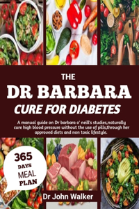 The Dr Barbara Cure for Diabetes